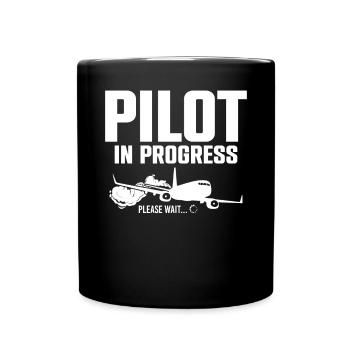 Pilot In Progress Please Wait Loading Plane - Tasse einfarbig - Schwarz - Vorne
