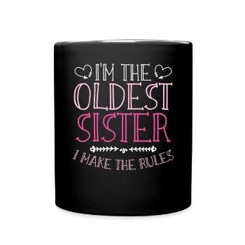 In The Oldest Sister I Make The Rules siblings - Full Colour Mug - black - Front