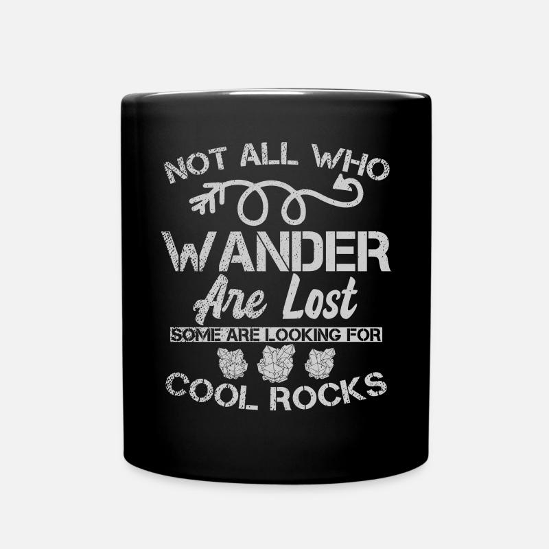 Not All Who Wander Are Lost Some Are Looking - Full Colour Mug - black