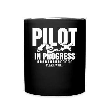 Pilot In Progress Please Wait Loading Plane - Tasse einfarbig - Schwarz - Vorne