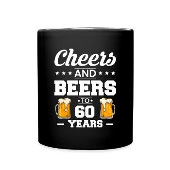 Cheers And Beers To 60 Years Shirt - Full Colour Mug - black - Front