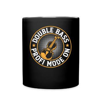 Double Bass Profi Mode On - Contrabass Double Bass - Tasse einfarbig - Schwarz - Vorne