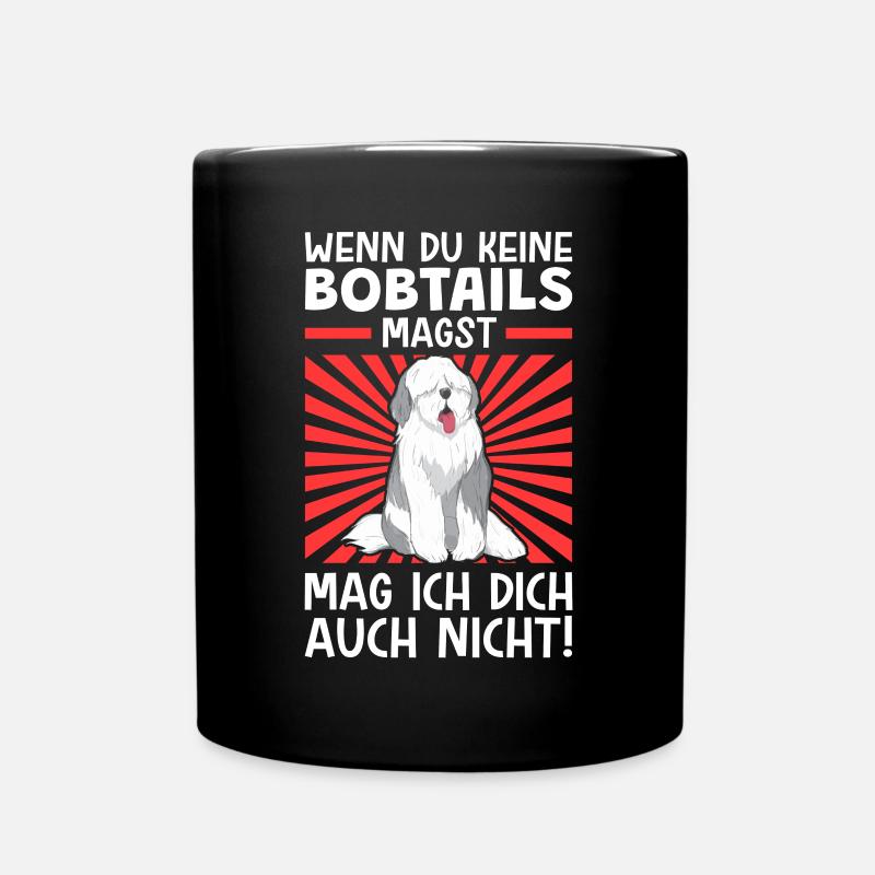 Wenn du Bobtails nicht magst Altenglischer Bobtail - Tasse einfarbig - Schwarz