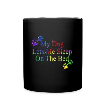 Mon chien me laisse dormir sur le lit | Cadeaux Amoureux des Chiens - Mug uni - noir - Devant