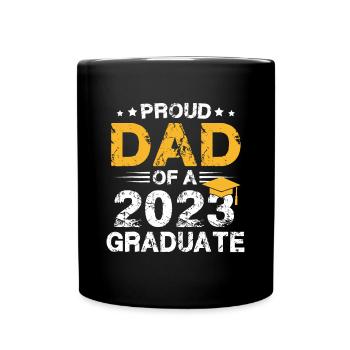 Mens Proud Dad Of A Class Of 2023 Graduate Senior - Tasse einfarbig - Schwarz - Vorne