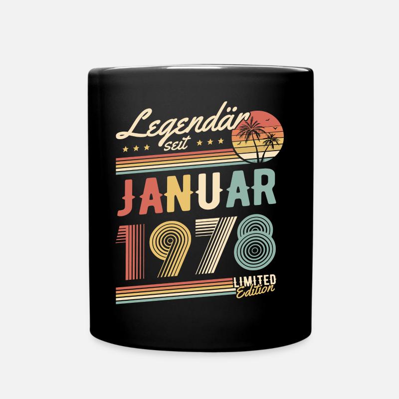 Legendär Seit Januar 1978 Geburtstag Geschenk - Tasse einfarbig - Schwarz