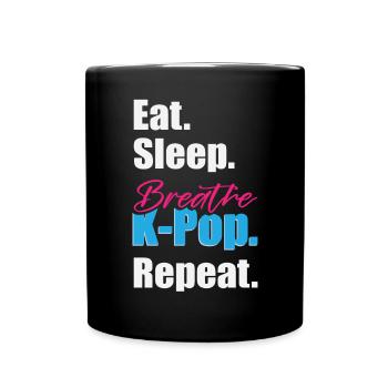Eat Sleep K-Pop Wiederholung - Tasse einfarbig - Schwarz - Vorne