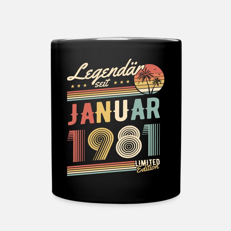 Legendär Seit Januar 1981 Geburtstag Geschenk - Tasse einfarbig - Schwarz