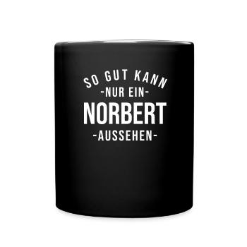 Norbert Name Spruch Geschenk Vorname Norbert - Tasse einfarbig - Schwarz - Vorne