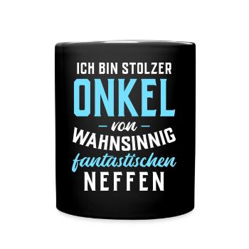 Stolzer Onkel von wahnsinnig fantastischen Neffen - Tasse einfarbig - Schwarz - Vorne