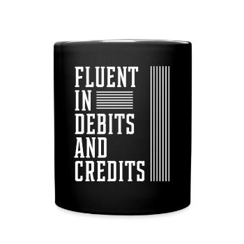 Fluent In Debits And Credits - Accountant Funny - Full Colour Mug - black - Front