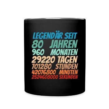 Legendär seit 80 Jahre alt 80. Geburtstag Frauen - Tasse einfarbig - Schwarz - Vorne