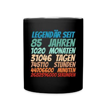 Legendär seit 85 Jahre alt 85. Geburtstag Frauen - Tasse einfarbig - Schwarz - Vorne