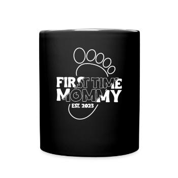 Frist Time Mommy Est. 2023 Shirt Geschenk - Tasse einfarbig - Schwarz - Vorne