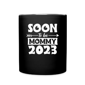 Soon To Be Mommy 2023 Shirt Gift - Full Colour Mug - black - Front