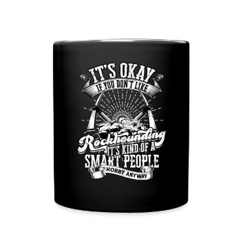 Rockhounder Rockhounding Geologist Rockhound - Full Colour Mug - black - Front