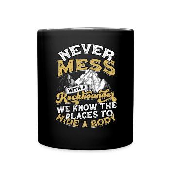 Rockhounder Rockhounding Géologue Rockhound Rockhound - Mug uni - noir - Devant