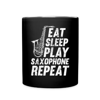 Eat Sleep Play Saxophone Repeat Sax Music Lover Sa - Tasse einfarbig - Schwarz - Vorne