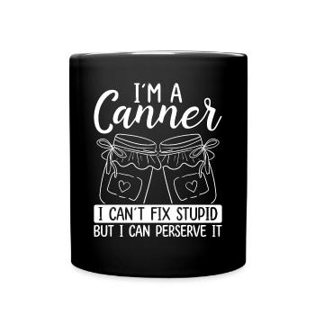 Canner Homesteading Food Perservation Canning - Tasse einfarbig - Schwarz - Vorne