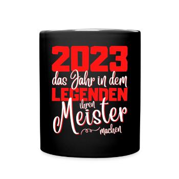 Meister 2023 Abschluss - Das Legende - Tasse einfarbig - Schwarz - Vorne