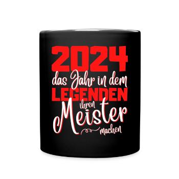 Meister 2024 Abschluss - Das Legende - Tasse einfarbig - Schwarz - Vorne