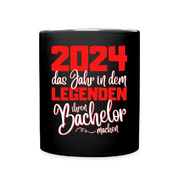 Lustiges Bachelor 2024 Abschluss Legenden - Tasse einfarbig - Schwarz - Vorne