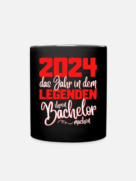 Lustiges Bachelor 2024 Abschluss Legenden - Tasse einfarbig - Schwarz