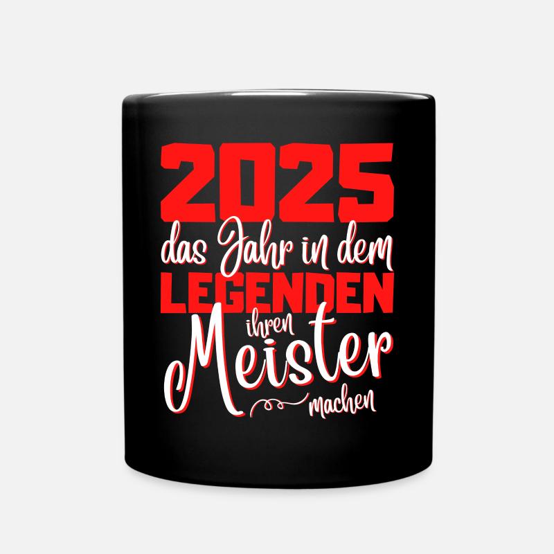 Meister 2025 Abschluss - Das Legende - Tasse einfarbig - Schwarz
