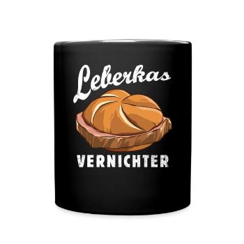 Leberkas Vernichter - Fast Food - Spruch - Tasse einfarbig - Schwarz - Vorne
