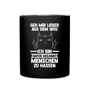 Geh Mir Lieber Aus Dem Weg Ich Hasse Menschen Hund - Tasse einfarbig - Schwarz - Vorne