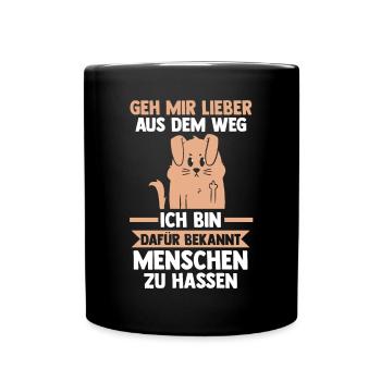 Geh Mir Lieber Aus Dem Weg Ich Hasse Menschen - Tasse einfarbig - Schwarz - Vorne
