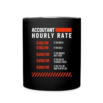 Accountant Hourly Rate - Accountant Funny Gift - Full Colour Mug - black - Front