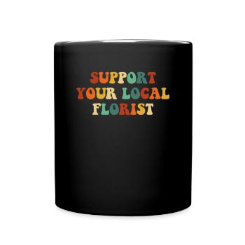 Suport your local florist, Flowers Gardener floris - Tasse einfarbig - Schwarz - Vorne