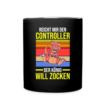 Reicht Mir Den Controller Der König Will Zocken - Tasse einfarbig - Schwarz - Vorne