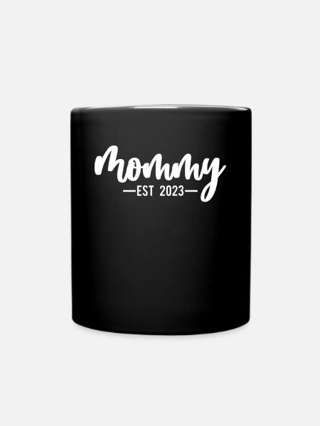 Mommy Est 2023 Shirt Geschenk - Ensfarvet krus - sort