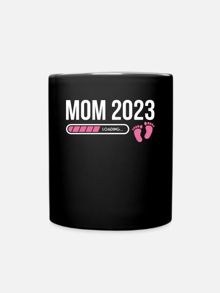 Mom 2023 Loading Shirt Geschenk - Tasse einfarbig - Schwarz