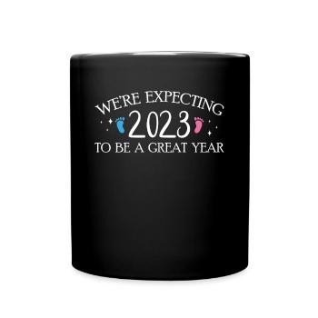We ́re Expecting 2023 To Be A Great Year - Full Colour Mug - black - Front