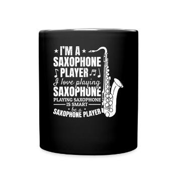 Saxophonist I'm A Saxophone Player I Love Playing - Full Colour Mug - black - Front