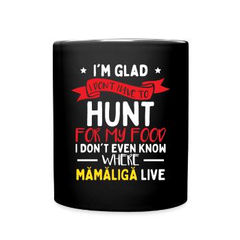 Je ne sais pas où habite Mamaliga - Mug uni - noir - Devant