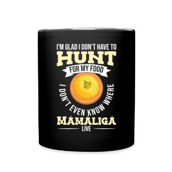 Je ne sais pas où habite Mamaliga - Mug uni - noir - Devant