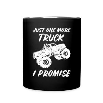 Nur noch ein Truck, ich verspreche lustiges Monster Truckh - Tasse einfarbig - Schwarz - Vorne