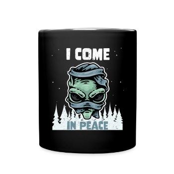 Alien Galaxy Science Space Lover I Come In Peace - Tasse einfarbig - Schwarz - Vorne