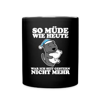 Müde Spruch lustig Schlafen Ausschlafen Faul - Tasse einfarbig - Schwarz - Vorne