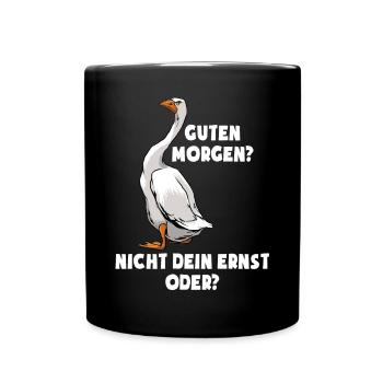 Guten Morgen - Morgenmuffel - lustige Gans - Tasse einfarbig - Schwarz - Vorne