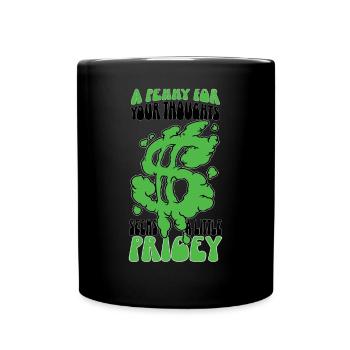 A penny for your thoughts seems a little expensive - Full Colour Mug - black - Front