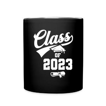 Class Of 2023 Graduation First Day Of School - Full Colour Mug - black - Front