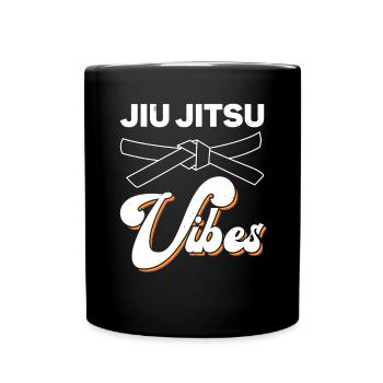Jiu Jitsu Vibes Jujutsu Martial Arts Kampfkunst - Full Colour Mug - black - Front