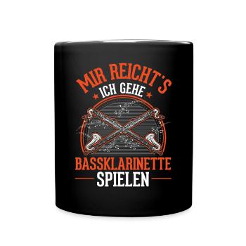 Mir reicht's Ich gehe Bassklarinette spielen - Tasse einfarbig - Schwarz - Vorne