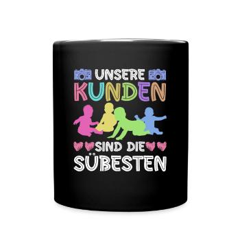 Unsere Kunden Sind Die Süßesten - Babyfotografin - Tasse einfarbig - Schwarz - Vorne