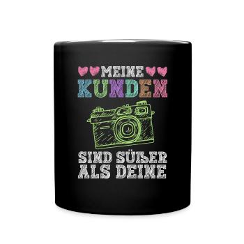 Meine Kunden Sind Süßer Als Deine - Babyfotografin - Tasse einfarbig - Schwarz - Vorne